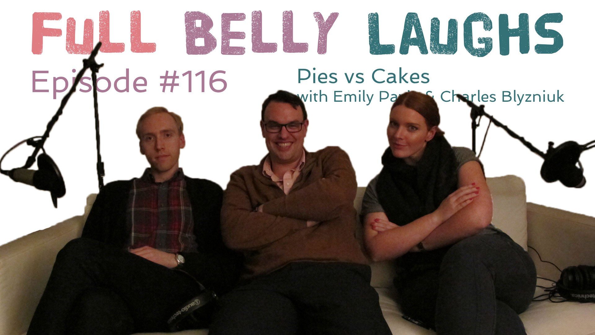 full belly laughs podcast episode 116 cakes vs pies audio artwork