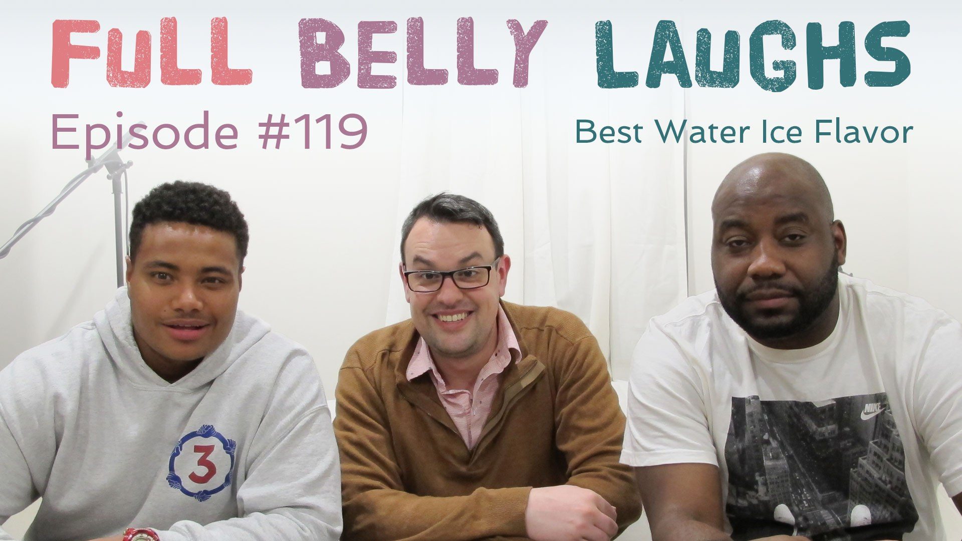 full belly laughs podcast episode 119 best water ice wooder philly audio artwork