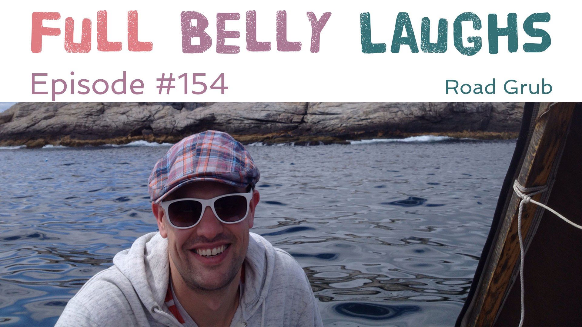 full belly laughs podcast episode 154 road grub audio artwork