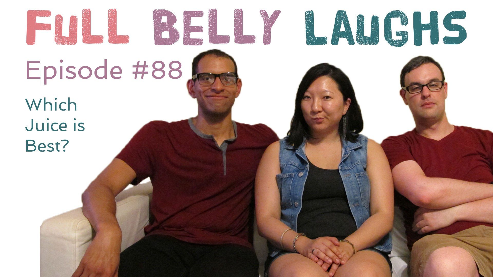 full belly laughs podcast episode 88 best juice audio artwork